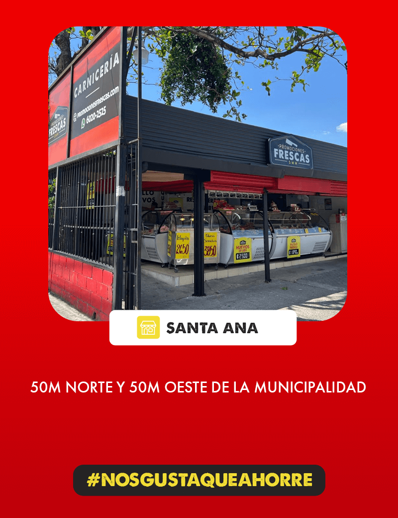 Exterior del punto de venta de Carnicerías Promociones Frescas en Santa Ana, mostrando la dirección exacta, el letrero y la entrada principal de la tienda